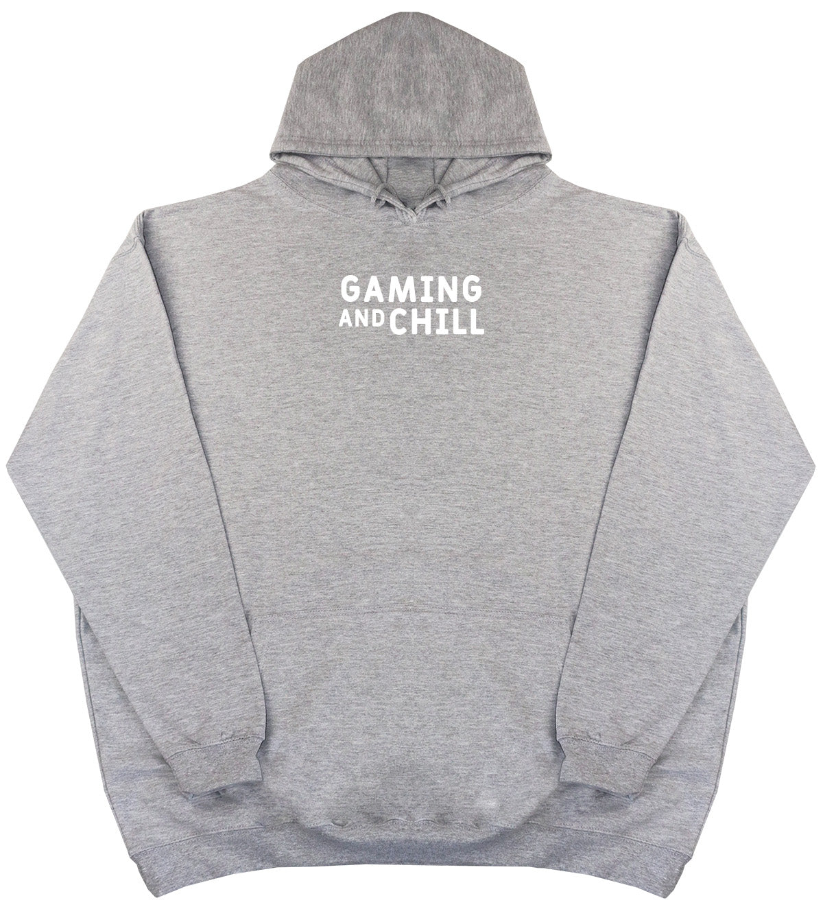 Gaming and Chill - Huge Oversized Comfy Original Hoody