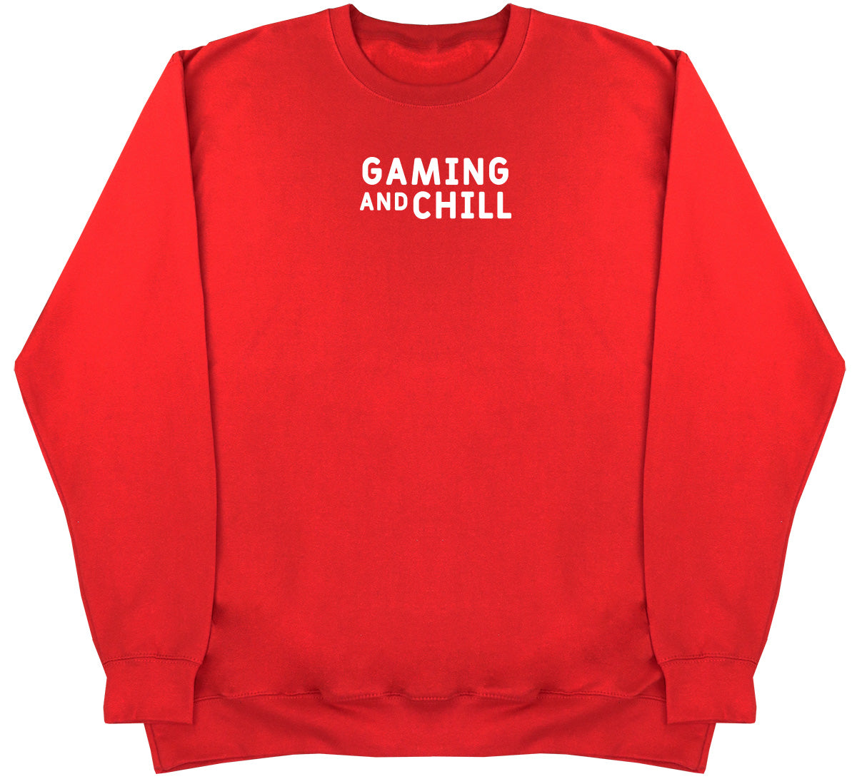 Gaming and Chill - Huge Oversized Comfy Original Sweater