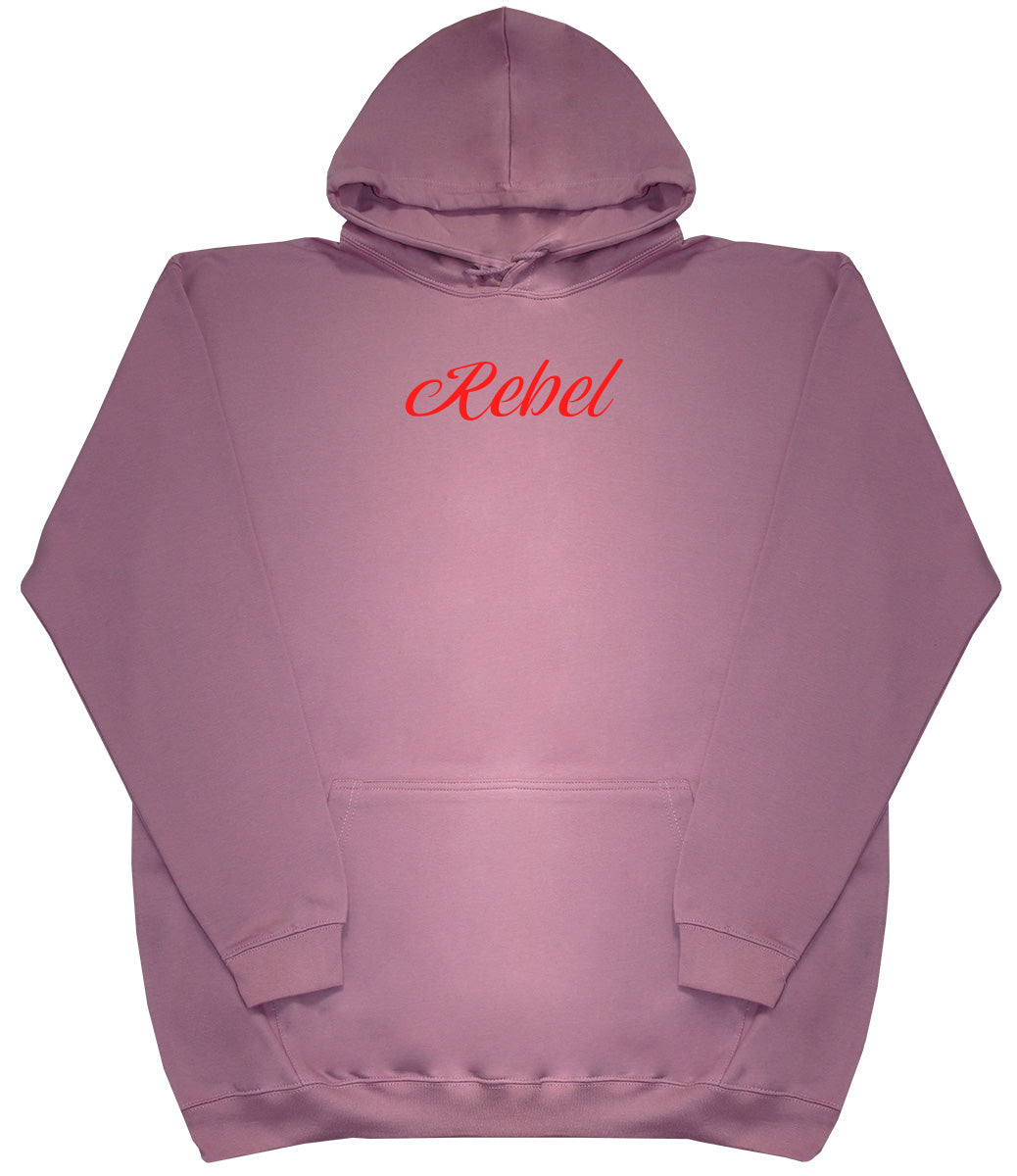 Rebel - Huge Oversized Comfy Original Hoody