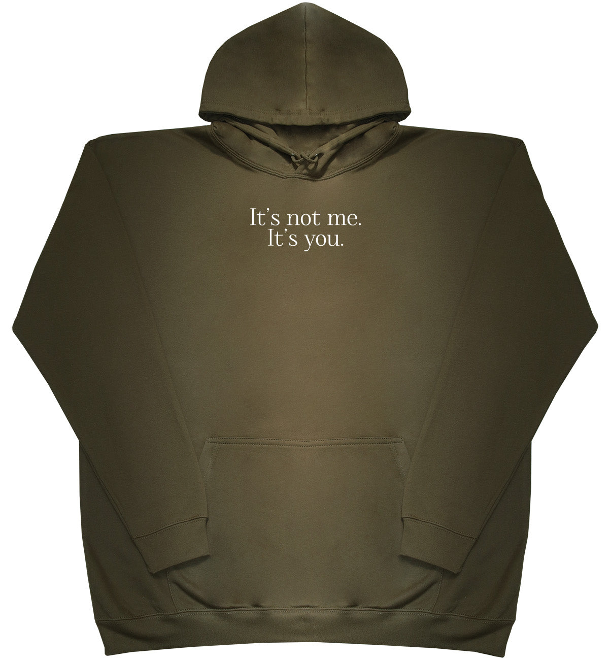 It's Not Me. It's You. - Kids Oversized Comfy Original Hoody