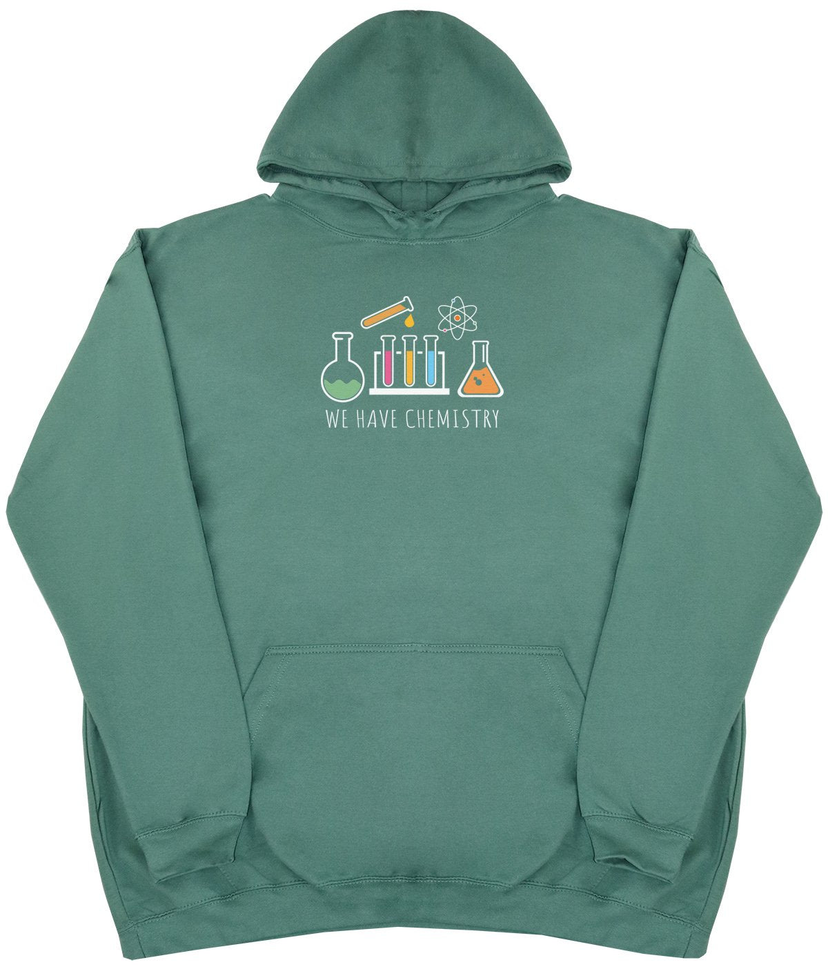 We Have Chemistry - New Style - Huge Size - Oversized Comfy Hoody