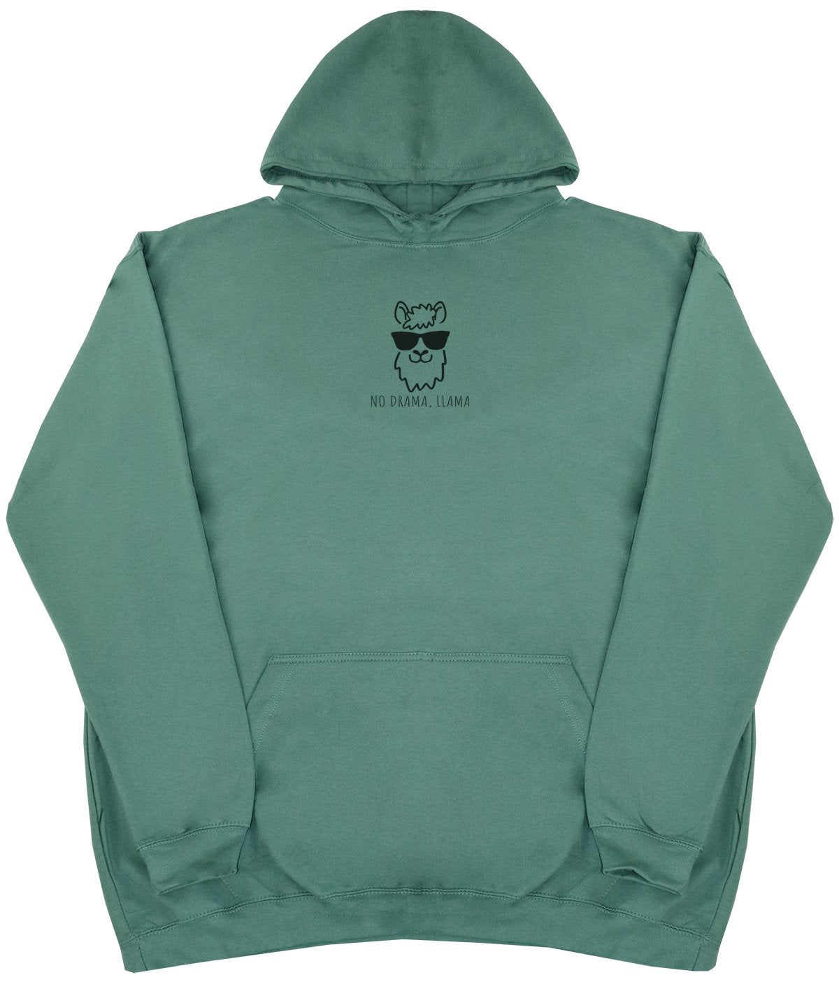 No Drama, Llama - New Style - Huge Size - Oversized Comfy Hoody