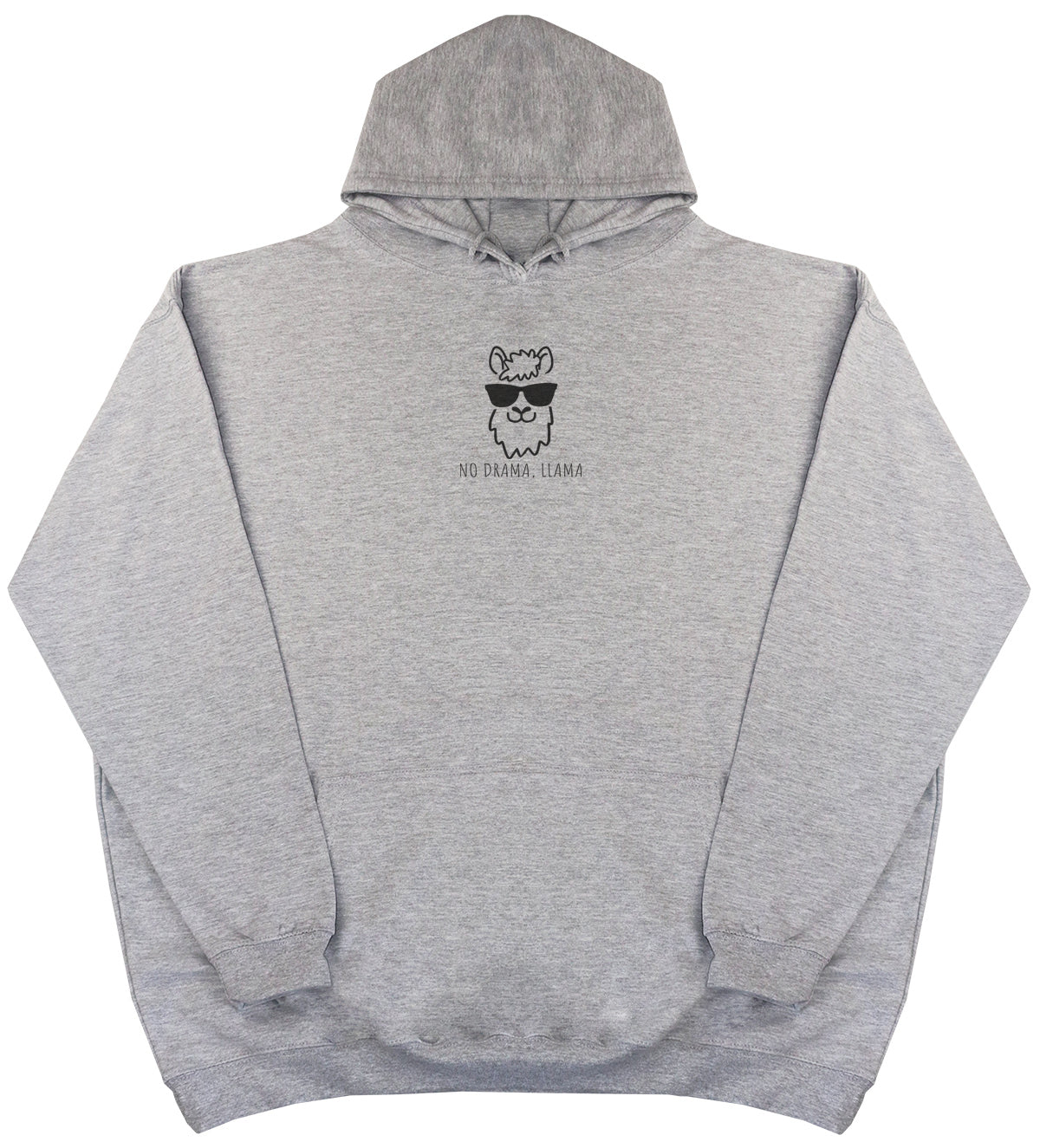 No Drama, Llama - Huge Oversized Comfy Original Hoody