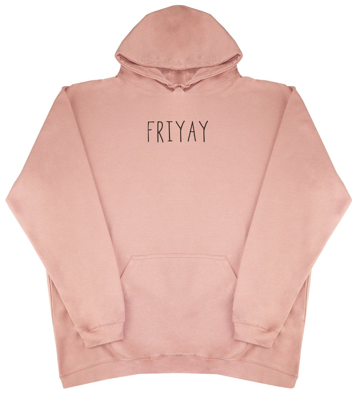 FRIYAY - New Style - Huge Size - Oversized Comfy Hoody