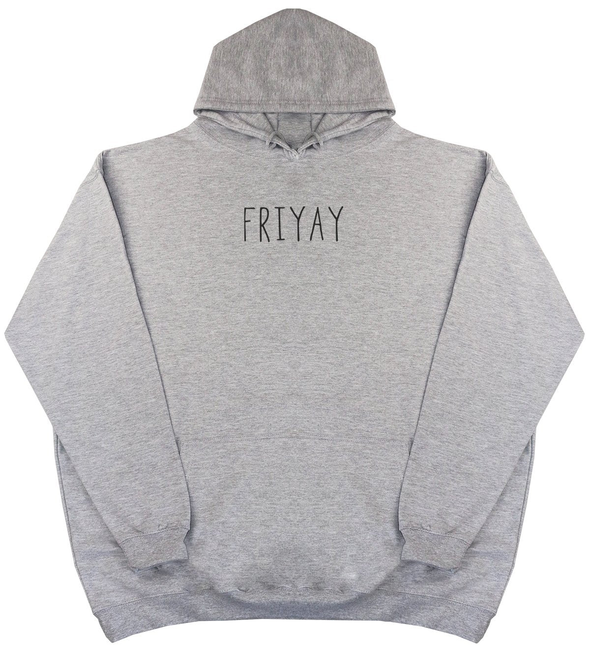 FRIYAY - New Style - Huge Size - Oversized Comfy Hoody