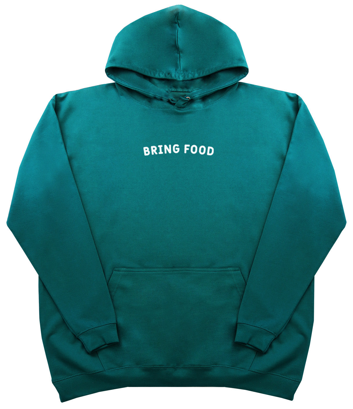 Bring Food - Huge Oversized Comfy Original Hoody