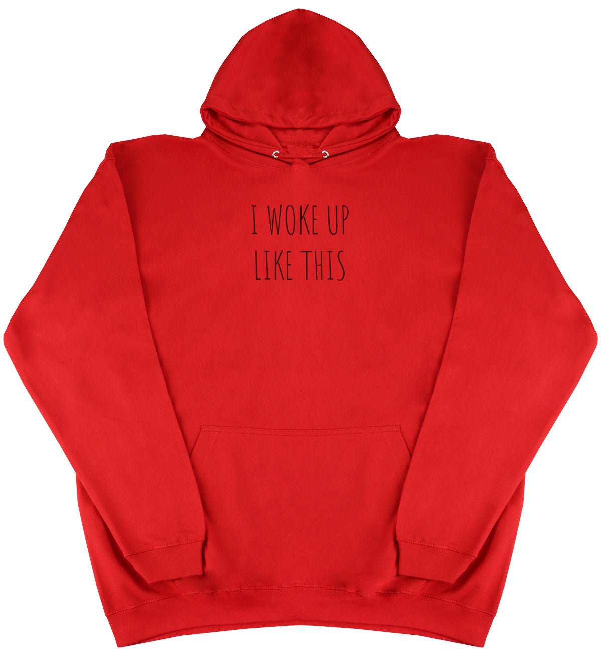 I Woke Up Like This - Kids Oversized Comfy Original Hoody