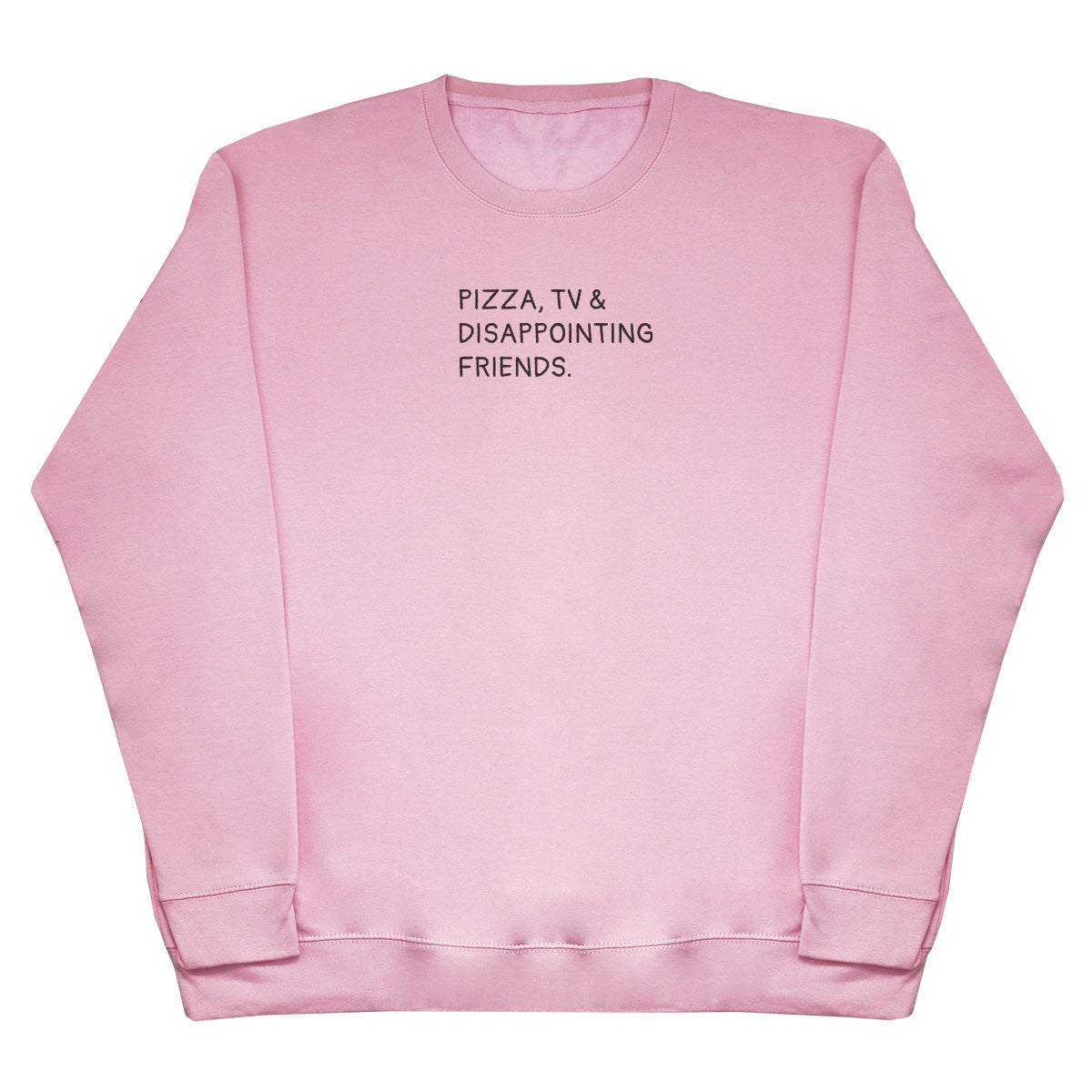 Pizza, TV & Disappointing Friends - Kids Oversized Comfy Sweater