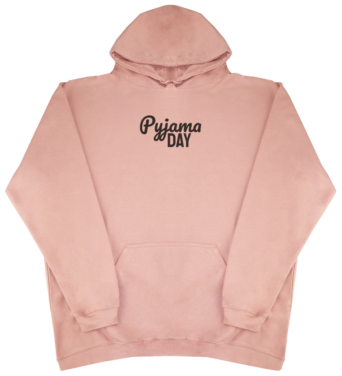 Pyjama Day - Huge Oversized Comfy Original Hoody