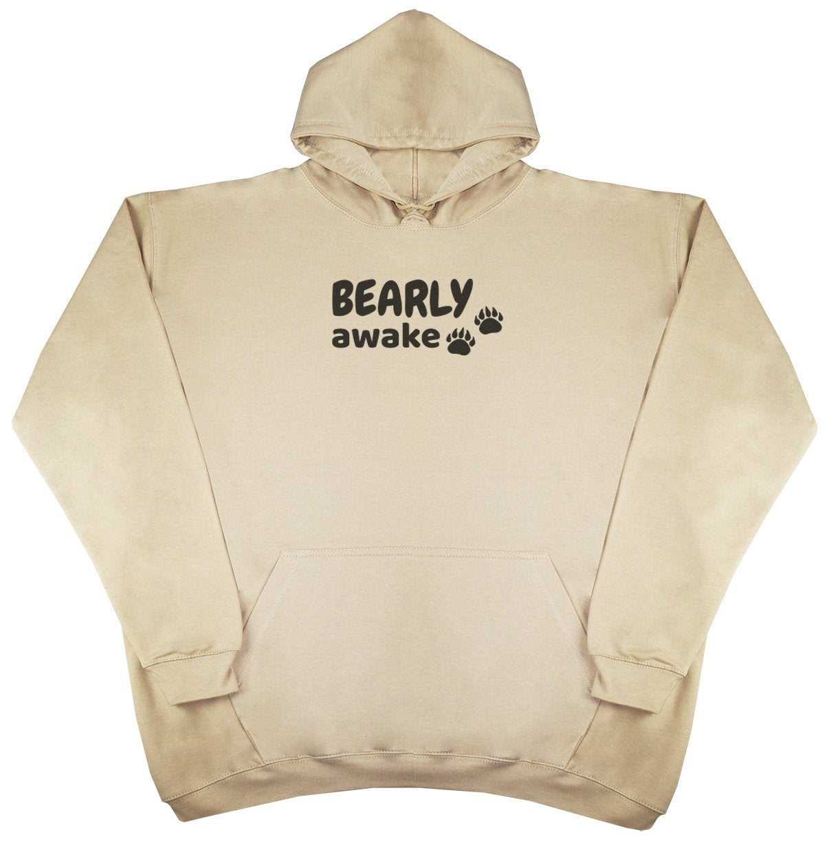 Bearly Awake - New Style - Huge Size - Oversized Comfy Hoody