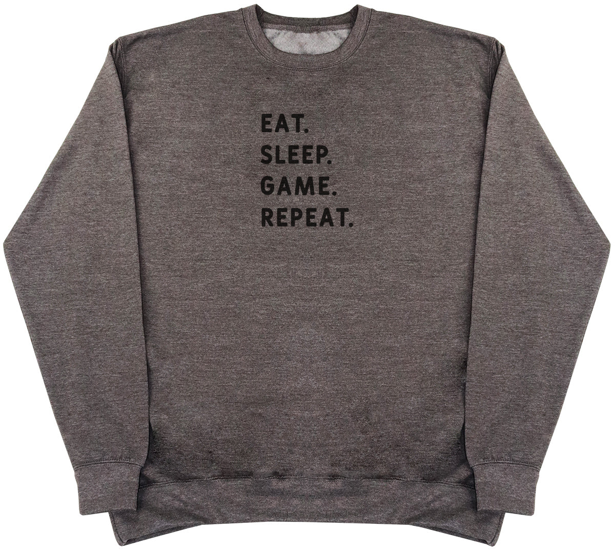 Eat Sleep Game Repeat - Huge Oversized Comfy Original Sweater