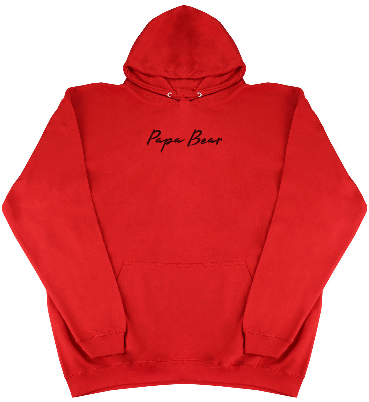 Papa Bear - Huge Oversized Comfy Original Hoody