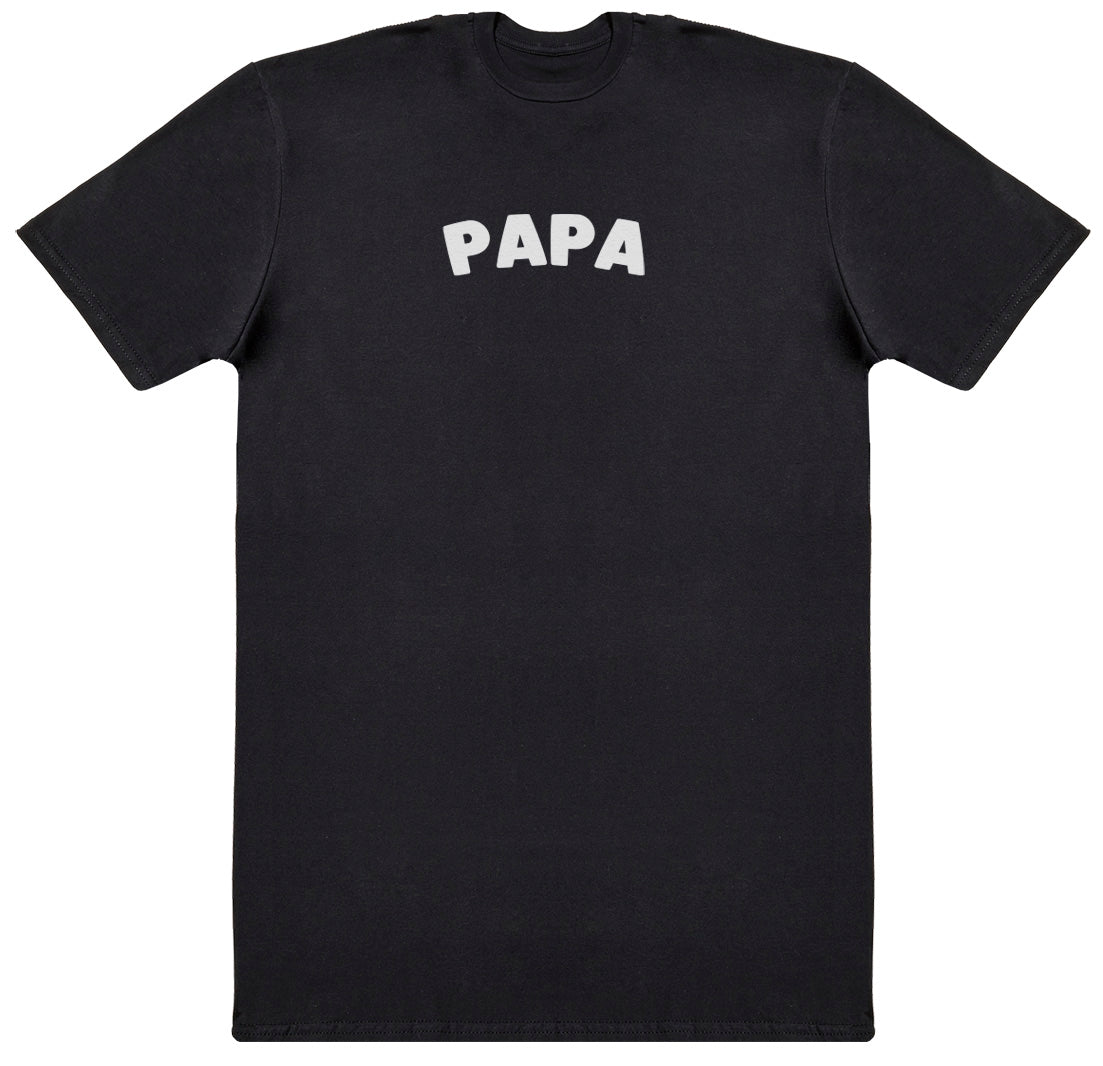 Papa - Huge Oversized Comfy Original T-Shirt