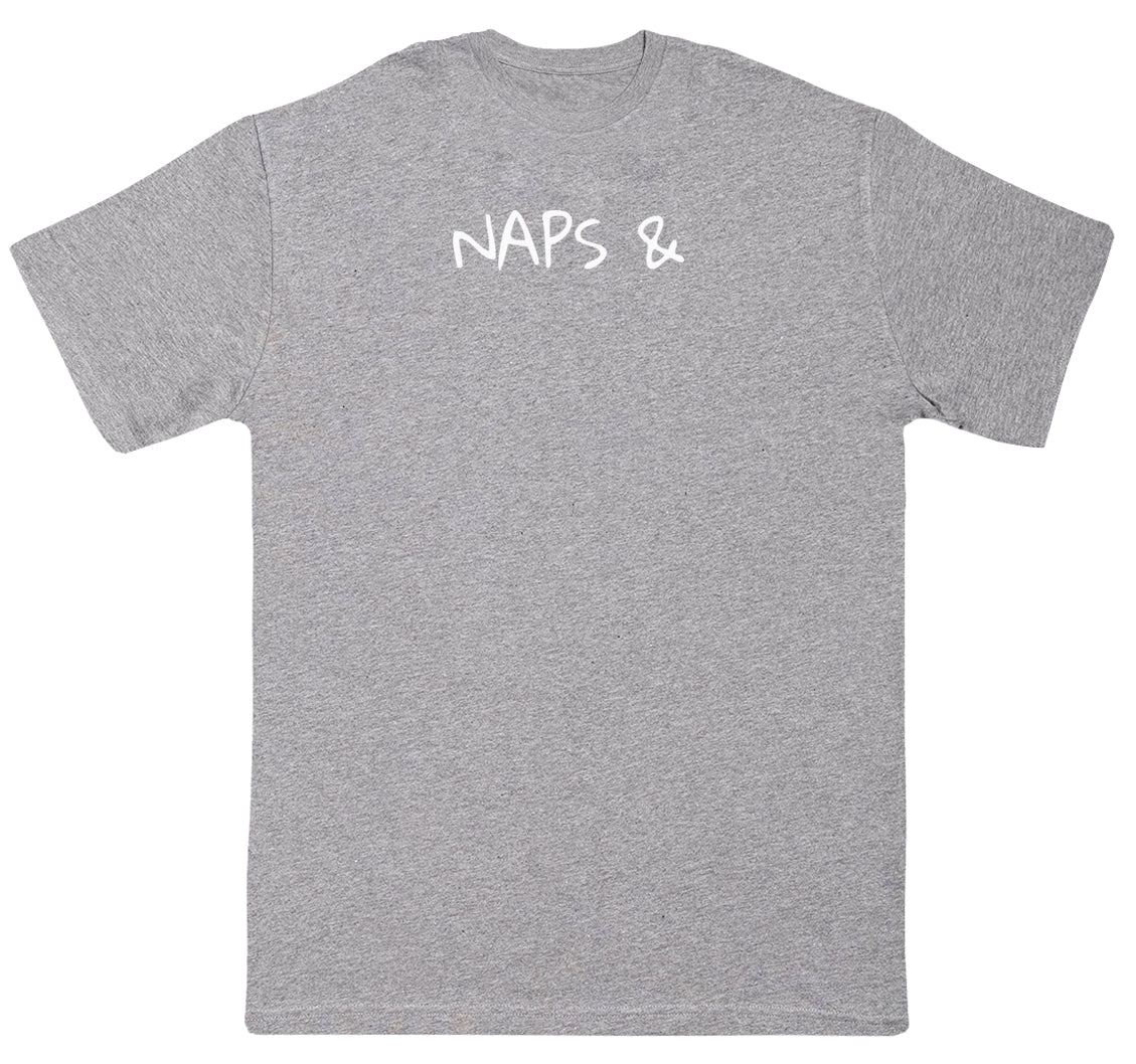 PERSONALISED Naps & - New Style Huge Comfy T-Shirt